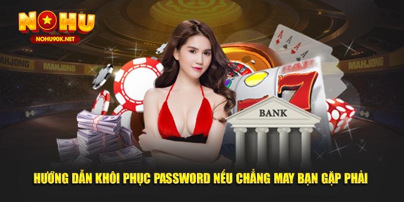 Hướng dẫn khôi phục password nếu chẳng may bạn gặp phải 