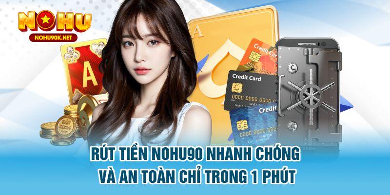 Rút tiền Nohu90